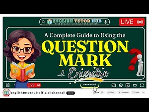 A Complete Guide to Using the Question Mark with Exercises