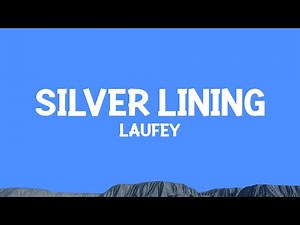 @laufey - Silver Lining (Lyrics)