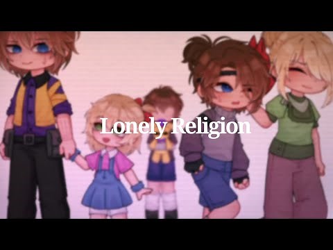 Lonely Religion || FNAF || Afton Family || gacha + animation