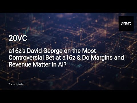 a16z — David George on Private Markets, AI Margins & Founder Strength | 4 Minute Summary
