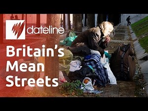 Britain's Mean Streets: Homeless Immigrants