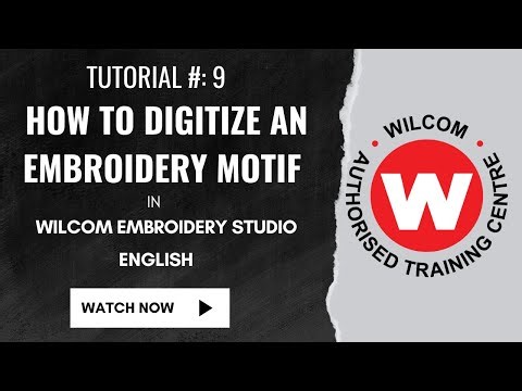 How to Digitize an embroidery Motif in wilcom | Step by Step Explaination | Lec# 9 | English |