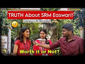 Exploring SRM Easwari Engineering College - Chennai | Is it worth it? Suman Mpm