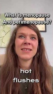 how do we define menopause and perimenopause?