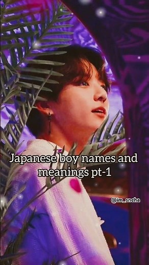 Japanese boy names and meanings pt-1 🦋❤ #shortsfeed #trendingshorts #japanese #shortsvideo #nameidea