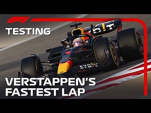 Max Verstappen Sets Fastest Lap of Testing | 2022 F1 Pre-Season Test Bahrain