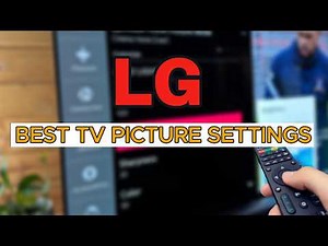 LG OLED & LG Smart TV Best Picture Settings (2026 Guide)