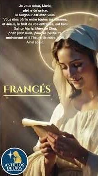 Hail Mary in 7 Languages ​​| French