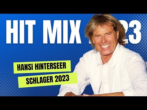 HANSI HINTERSEER HIT MIX 2023 ❤️ Schlager für Alle