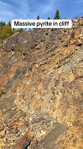 A huge mountain of pyrite, massive pirate. #Pyrite #cliff #Prospecting | Wild Earth Treasures