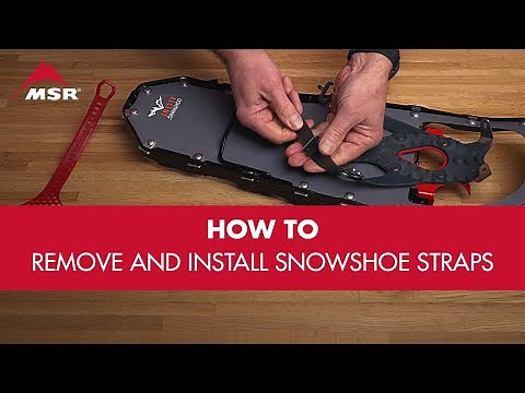 How to Replace MSR Snowshoe Straps | Step-by-Step Guide