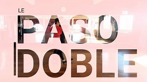 Apprendre le Paso doble - Cours de danse en vidéo
