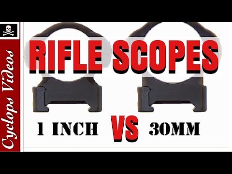 1 inch vs 30mm Scopes