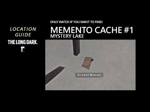 Location: Memento Cache #1 - Mystery Lake, The Long Dark