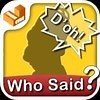 Walkthrough Level 21-30 All Solutions for Who Said That? -catchphrases (iPhone - iPad)