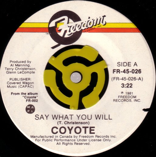 Coyote - Say What You Will / The Outlaw's Come Home
