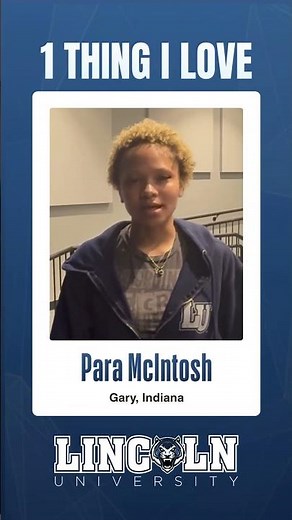 One Thing I Love About Lincoln University | More Than Just a Student ID | Para McIntosh