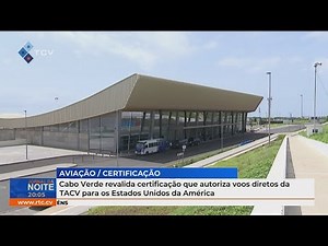 Cape Verde revalidates certification authorizing direct TACV flights to the United States of America