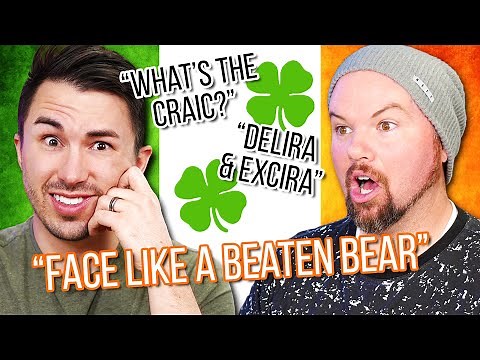 Americans Guess Weird Irish Slang and Phrases