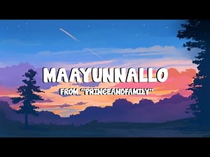 Maayunnallo Song Lyrics – Prince And Family (Malayalam) | Jakes Bejoy