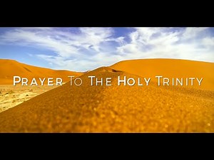 Prayer to the Holy Trinity HD