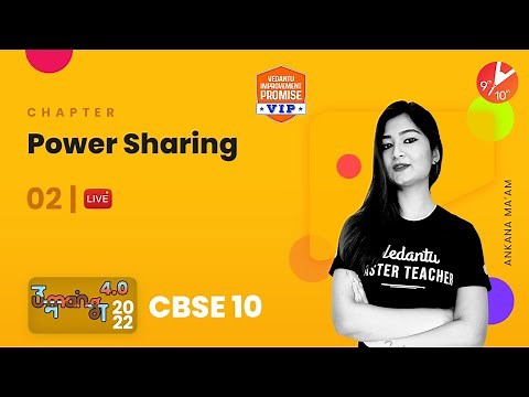 Power Sharing Class 10 #2 | Umang CBSE Class 10 2022-23 | Ankana Ma'am | Vedantu 9 and 10