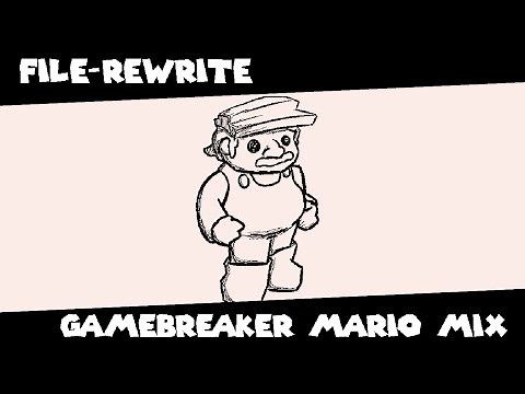 File-Rewrite | Gamebreaker Mario Mix (+FLP)