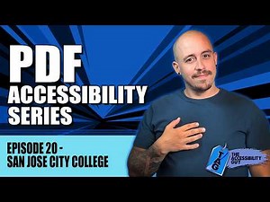 How to Make PDFs Accessible | Episode 20 San Jose City College