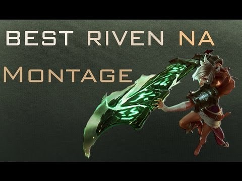 Best Riven NA Montage | edited by ShakeDrizzle