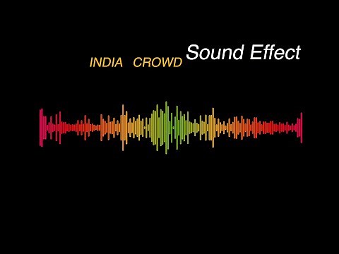 INDIA CROWD - Sound Effect