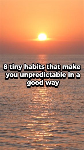 8 tiny habits that make you unpredictable (in a good way) #personality #personalitypsychology #strongpersonality #psychology #psychologyfacts #humanbehavior #relationships #personalitytypes #personaldevelopment #selfawareness #embraceyourself #embraceindividuality #socialpsychology #relationshiptips #relationshipadvice #datingtips #datingadvice #attractivepersonality #popularity The best relationships, friendships, and even careers thrive on a little unpredictability. Challenge yourself to try t