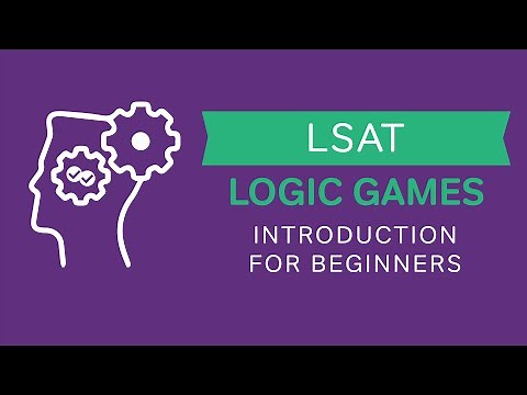 LSAT Logic Games | An Introduction for Beginners