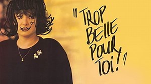 Trop belle pour toi 1989 VF ☆ 6.6 HD