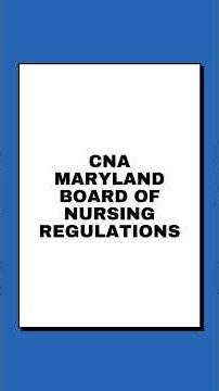 CNA Maryland Board of Nursing Regulations: Certification, Scope & Legal Requirements #nursing
