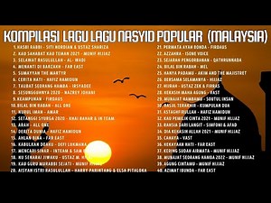 KOMPILASI LAGU LAGU NASYID POPULAR (MALAYSIA)