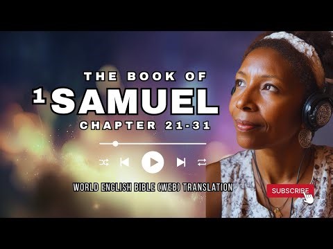 Audio Bible | 1 Samuel 21 - 31 | David's Wilderness Years 📖 #audiobible #1samuel #perseverance