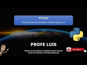Python Estructuras de control Condicionales elif