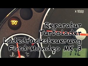 Problemlösung Turbolader Mondeo MK 3 Vorglühleuchte Ladedruckstellregler