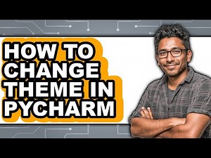How to Change Theme in Pycharm - Easy Guide