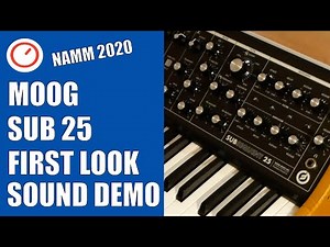 NAMM 2020: Moog Subsequent 25 Synthesizer Hands-On Demo & Sounds
