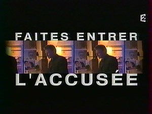 vidéo : Générique Faites entrer l'accusé - France 2 (2001)