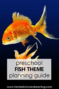 Preschool Fish Theme Activities - Fantastic Fun & Learning