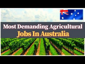 Agriculture Jobs In Australia I Most Demanding Agricultural Jobs in Australia I Australia farming