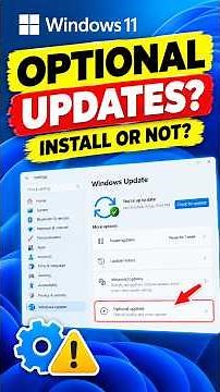 Windows 11 Optional Updates: Should You Install Them?