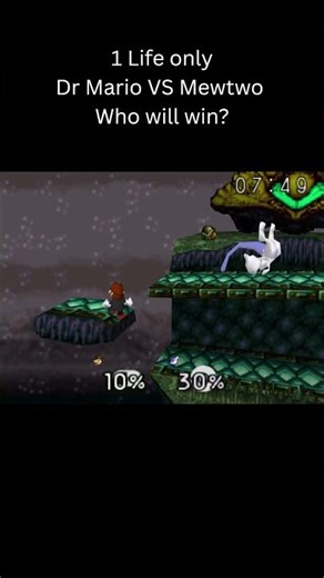 1 Life only Dr Mario VS Mewtwo Who will win