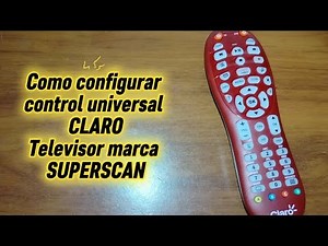Código para TV SUPERSCAN. Control remoto universal CLARO.