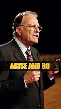 ARISE AND GO - Billy Graham #billygraham #jesuschrist #bible