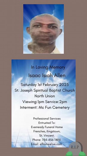12K views · 68 reactions | Isaac Isaiah 'Eworth' Allen | Funeral Announcement #ObituariesSVG #SVG #StVincent #Burial #Funeral #stvincentandthegrenadines #stvincentandthegrenadines #stvincentandthegrenadines | Obituaries SVG | Facebook