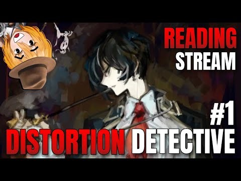 Clockie READS The START of Detective Shenanigans... | Distortion Detective #1 (CH1-7)【Limbus Stream】