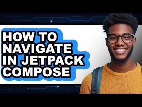 How to Navigate in Jetpack Compose - Easy Guide
